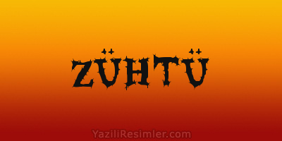 ZÜHTÜ