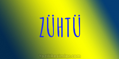 ZÜHTÜ