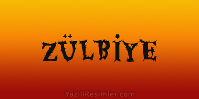 ZÜLBİYE