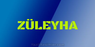 ZÜLEYHA