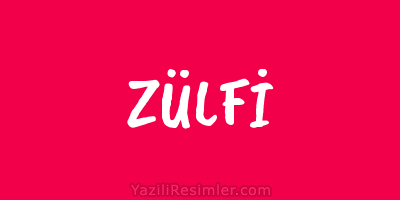 ZÜLFİ