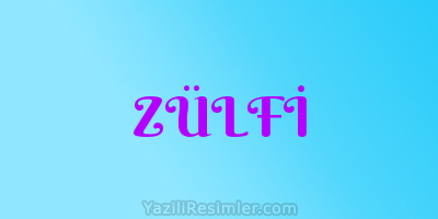 ZÜLFİ