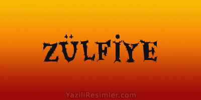 ZÜLFİYE