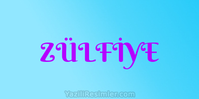 ZÜLFİYE