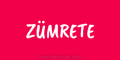 ZÜMRETE