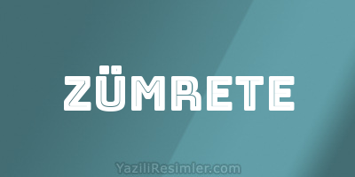 ZÜMRETE