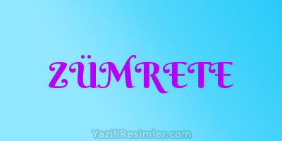 ZÜMRETE