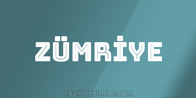 ZÜMRİYE