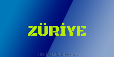 ZÜRİYE