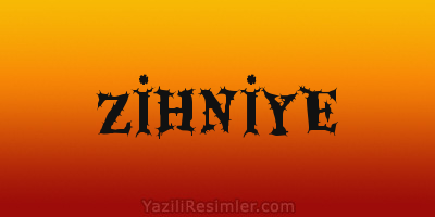 ZİHNİYE