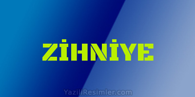 ZİHNİYE