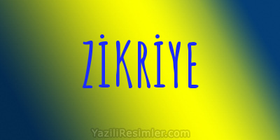 ZİKRİYE