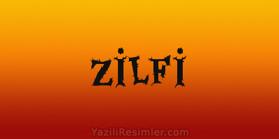 ZİLFİ