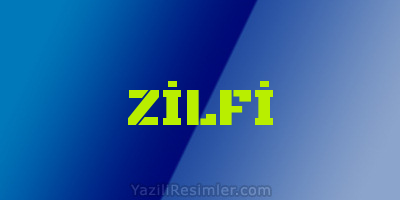 ZİLFİ