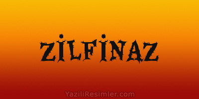 ZİLFİNAZ