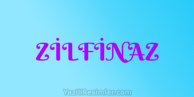 ZİLFİNAZ