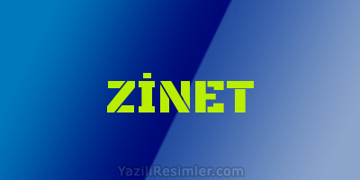 ZİNET