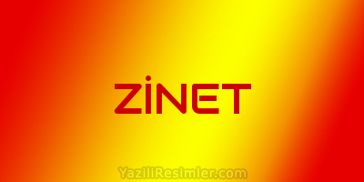 ZİNET