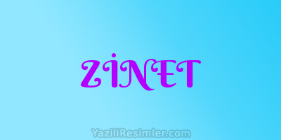 ZİNET