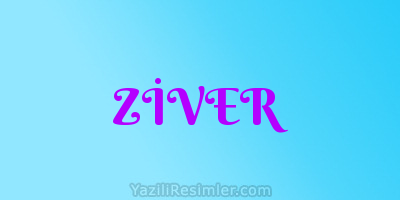 ZİVER