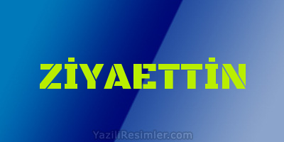 ZİYAETTİN