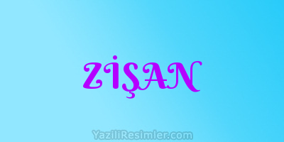 ZİŞAN