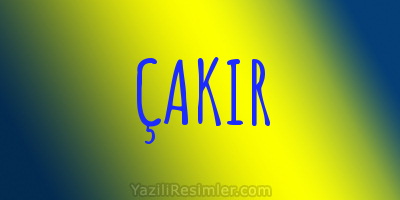 ÇAKIR