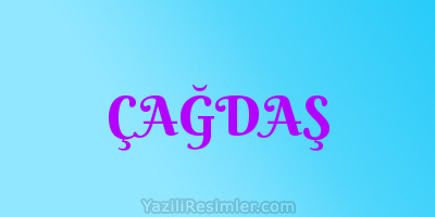 ÇAĞDAŞ