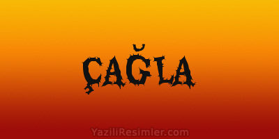 ÇAĞLA