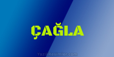 ÇAĞLA