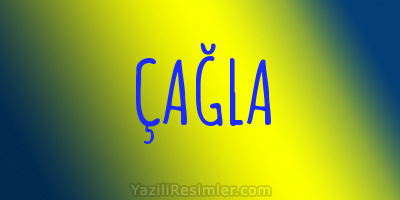 ÇAĞLA