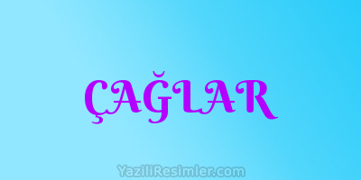 ÇAĞLAR