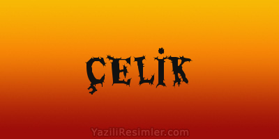 ÇELİK