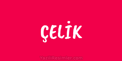 ÇELİK