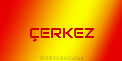 ÇERKEZ