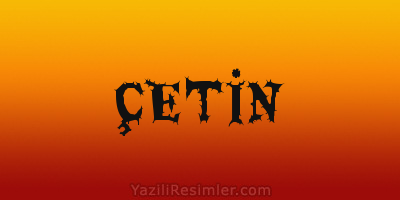 ÇETİN