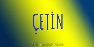 ÇETİN