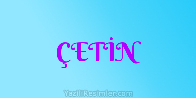 ÇETİN