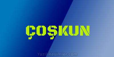 ÇOŞKUN