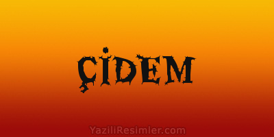 ÇİDEM