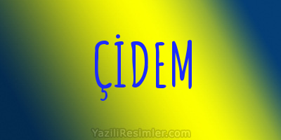 ÇİDEM