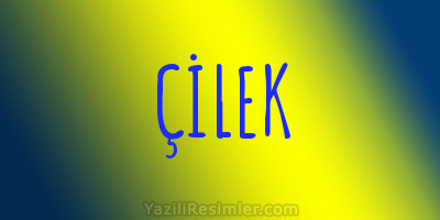 ÇİLEK