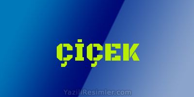 ÇİÇEK