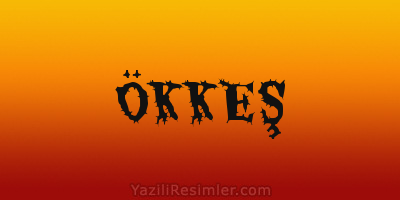 ÖKKEŞ