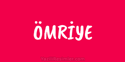 ÖMRİYE