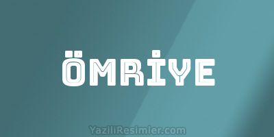 ÖMRİYE