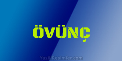 ÖVÜNÇ