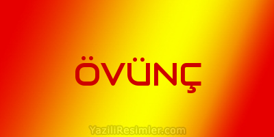 ÖVÜNÇ