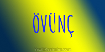 ÖVÜNÇ