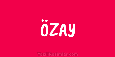 ÖZAY